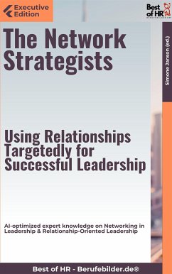 The Network Strategists – Using Relationships Targetedly for Successful Leadership (eBook, ePUB) - Janson, Simone