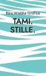 Tami. Stille. (eBook, ePUB) - Bild 1