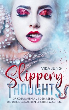 Slippery Thoughts (eBook, ePUB) - Jung, Vida