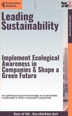 Leading Sustainability - Implement Ecological Awareness in Companies & Shape a Green Future (eBook, ePUB)