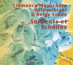 Serpents Et Echelles - Manachère,Clémence/Unterwasser/Sunde,Helge