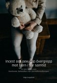 Incest och sexuella övergrepp mot barn i vår samtid (eBook, ePUB) Incest och sexuella övergrepp mot barn i vår samtid (eBook, ePUB)
