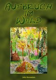 Aufbruch im Wald (eBook, ePUB) Aufbruch im Wald (eBook, ePUB)