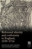Reformed identity and conformity in England, 1559-1714 (eBook, ePUB)