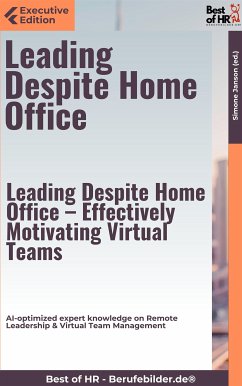 Leading Despite Home Office - Effectively Motivating Virtual Teams (eBook, ePUB) - Janson, Simone