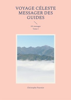 Voyage Céleste Messager des guides (eBook, ePUB)