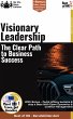 Visionary Leadership - The Clear Path... - Bild 1