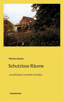 Schutzlose Räume (eBook, ePUB) - Scheer, Marion