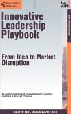 Innovative Leadership Playbook – From Idea to Market Disruption (eBook, ePUB)