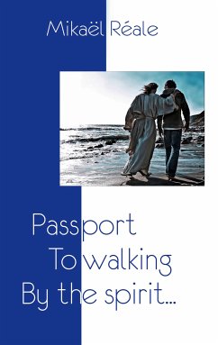 Passport to Walking by the spirit (eBook, ePUB) - Reale, Mikael