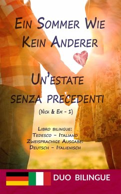 Ein Sommer wie kein anderer / Un'estate senza precedenti (Libro bilingue - Zweisprachige Ausgabe) (eBook, ePUB) - Bilingue, Duo