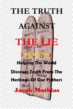 The Truth Against The Lie (Vol Two) (eBook, ePUB) - Mathias, Jacob