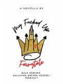 My Fucked Up Fairytale (eBook, ePUB)