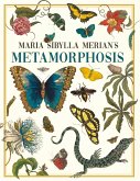 Maria Sibylla Merian's Metamorphosis (eBook, ePUB)