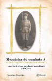 Memórias do combate à Coluna Paulista no Oeste paranaense: a escrita de si nas pajadas de um soldado (1924-1925) (eBook, ePUB)