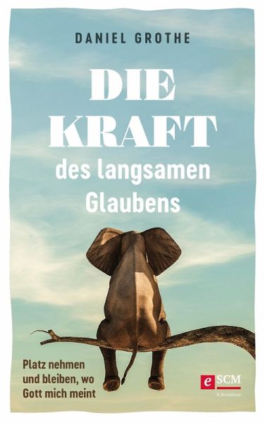 Die Kraft des langsamen Glaubens (eBook, ePUB)