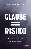 Glaube = Risiko (eBook, ePUB)