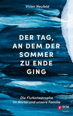 Der Tag, an dem der Sommer zu Ende ging (eBook, ePUB) - Neufeld, Vivien