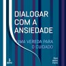 Dialogar com a ansiedade (MP3-Download) - Bild 1