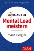 30 Minuten Mental Load meistern (eBook, ePUB)
