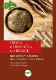 Iboga e Ibogaína no Brasil (eBook, ePUB)
