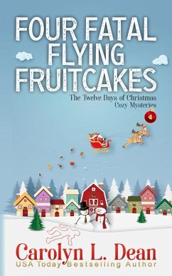 Four Fatal Flying Fruitcakes (eBook, ePUB) - Dean, Carolyn L.