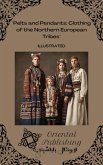 Pelts and Pendants: Clothing of the Northern European Tribes (eBook, ePUB) Pelts and Pendants: Clothing of the Northern European Tribes (eBook, ePUB)