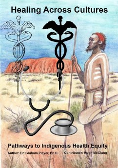 Cover Healing Across Cultures: Pathways to Indigenous Health Equity (eBook, ePUB)