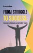 From Struggle to Success: Overcoming... - Bild 1