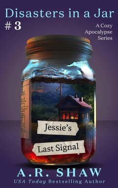 Jessie's Last Signal (House of Light, #3) (eBook, ePUB) - Shaw, A. R.