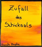 Zufall des Schicksals (eBook, ePUB)