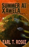 Summer at Xawela (Seasons of War on Abira, #4) (eBook, ePUB) Summer at Xawela (Seasons of War on Abira, #4) (eBook, ePUB)