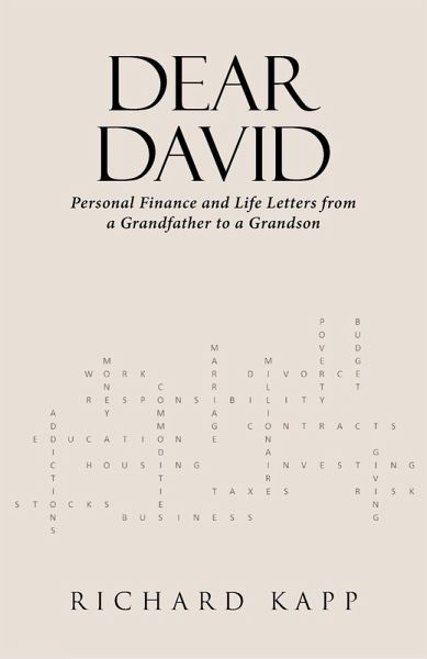 DEAR DAVID: Personal Finance and Life Letters from a Grandfather to a Grandson (eBook, ePUB)