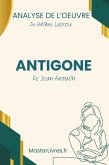 Antigone de Jean Anouilh - Analyse de l'oeuvre (eBook, ePUB)