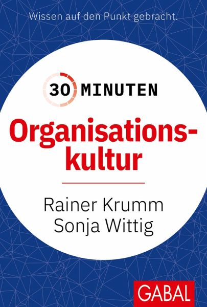 30 Minuten Organisationskultur (eBook, PDF) 30 Minuten Organisationskultur (eBook, PDF)
