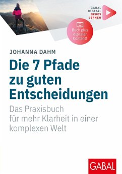 Die 7 Pfade zu guten Entscheidungen (eBook, ePUB) - Dahm, Johanna