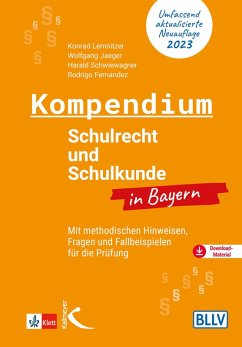 Kompendium Schulrecht und Schulkunde in Bayern (eBook, PDF) - Lemnitzer, Konrad; Jaeger, Wolfgang; Fernandez, Rodrigo; Schwiewagner, Harald