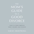 The Mom's Guide to a Good Divorce (MP3-Download)