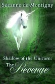 Shadow of the Unicorn: the Revenge (eBook, ePUB)