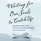 Waiting for our Souls to Catch Up (MP3-Download)
