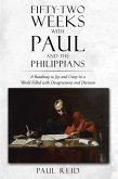 Fifty-two Weeks with Paul and the Philippians (eBook, ePUB)