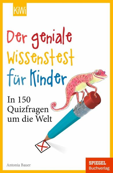 Der geniale Wissenstest für Kinder (eBook, ePUB) Der geniale Wissenstest für Kinder (eBook, ePUB)