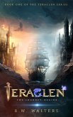 Teraglen: The Journey Begins (eBook, ePUB) Teraglen: The Journey Begins (eBook, ePUB)