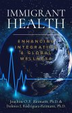 Immigrant Health: Enhancing Integration & Global Wellness (eBook, ePUB)