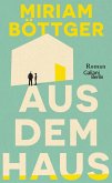 Aus dem Haus (eBook, ePUB)