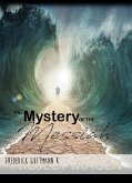 The Mystery of the Messiah (eBook, ePUB)