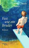 Fast wie ein Bruder (eBook, ePUB)