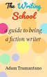 The Writing School: a guide to being a... - Bild 1