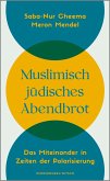 Muslimisch-jüdisches Abendbrot (eBook, ePUB)
