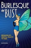 Burlesque or Bust (eBook, ePUB)